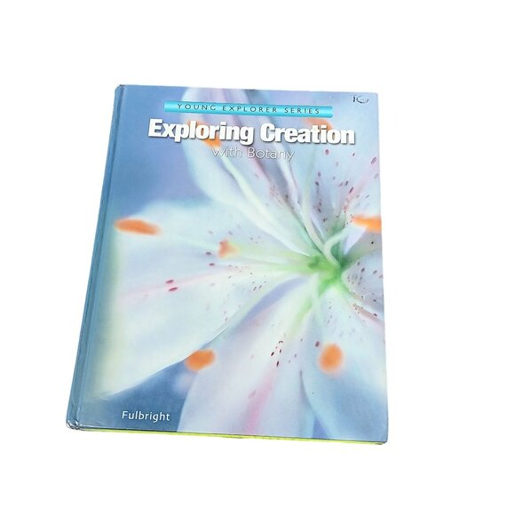 Young Explorer Series: Exploring Creation With Botany Hardcover By Fulbright Hom - Picture 1 of 5